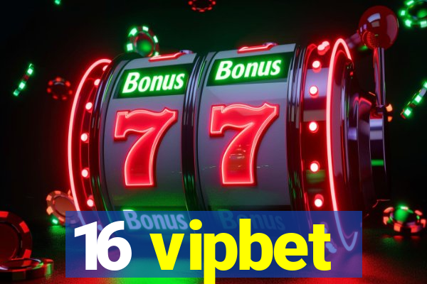 16 vipbet